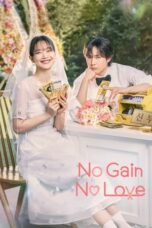 No Gain No Love Sub Indo